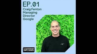 Craig Fenton: From rural New Zealand to Managing Director at Google