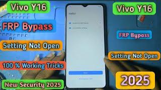 Vivo Y16 FRP Bypass Setting Not Open 2025 Method Latest Security Without Pc