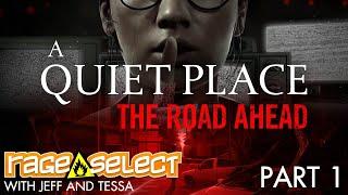 A Quiet Place: The Road Ahead (The Dojo) Let's Play - Part 1