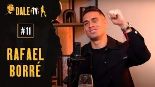 DALE TV EP #11 - Rafael Borré