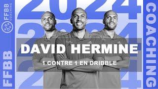 FFBB Coaching - David Hermine - 1 contre 1 en dribble