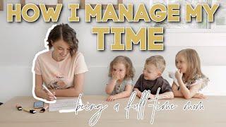 Time Management For MOMS | how i do it all (and still have free time!)