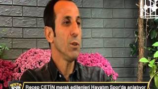 HAYATIM SPOR RECEP ÇETİN