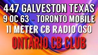 447 GALVESTON TEXAS - CB RADIO QSO - ONTARIO CB CLUB - 9 OSCAR CHARLIE