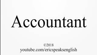 How to Pronounce Accountant