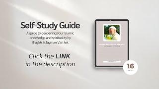 Self-Study Guide Here | 3-Year Islamic Learning Plan | Shaykh Sulayman Van Ael