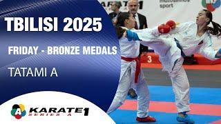 Karate1 TBILISI - Day 1 -  BRONZE MEDALS - Tatami A | WORLD KARATE FEDERATION