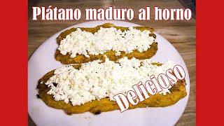 Plátano maduro con queso tips para aprender a cocinar delicioso