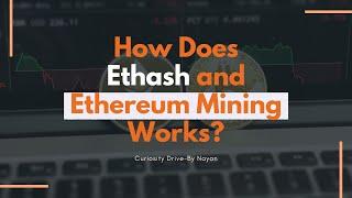 How Does Ethash and Ethereum Mining Work?| How To Mine Ethereum? | What is Ethash Algorithm?