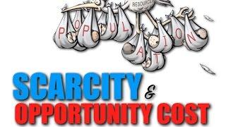 Intro: Topic 1.1 --  Scarcity & Opportunity Cost