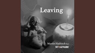 Leaving (feat. Notaufnahme)