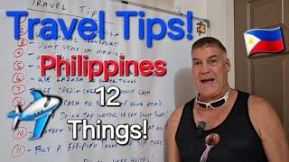 Travel Tips! Philippines  12 Things!