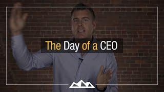 How To Be A CEO: What Should the CEO's Day Look Like?