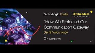 How We Protected Our Communication Gateway