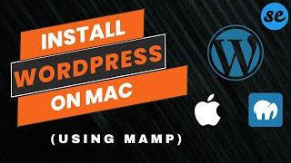 How to Install Wordpress on Mac OS using MAMP | Make & Deploy Wordpress Website Locally (localhost)