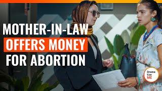 Mother-In-Law Offers Money For Abortion | @DramatizeMe.Special