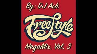 DJ Ash Freestyle MegaMix Vol. 3