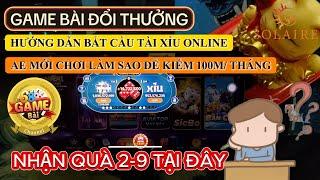 game bài đổi thưởng | hướng dẫn bắt cầu tài xỉu online - kiếm 100M/ tháng với sunwin, go88