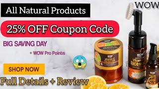 wow coupon code | wow Promo code | wow discount code | wow products review | 25% off #wowskinscience