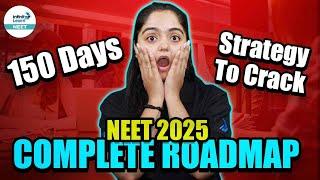 How to Crack NEET In 150 Days? | NEET 2025 | Strategy by Tania Ma’am | @InfinityLearn_NEET