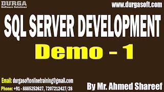 SQL SERVER DEVELOPMENT tutorials || Demo - 1 || by Mr. Ahmed Shareef On 10-03-2025 @2PM IST