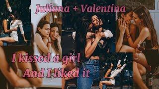 Juliantina // i kissed a girl and I like it️‍