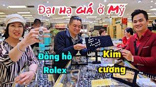 Đại hạ giá kim cương đồng hồ Rolex tại tiệm PJ Jewelry ở miền nam Cali nước Mỹ