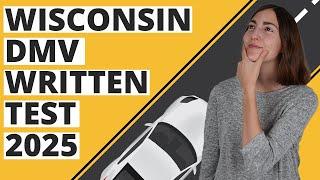 Wisconsin DMV Written Test 2025 (60 Questions with Explained Answers)