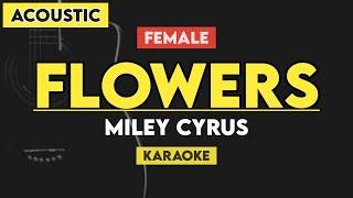 Miley Cyrus - Flowers (Karaoke Acoustic)