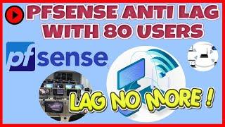 PFSENSE ANTI LAG PLUS WIFIHOTSPOT 80+ USERS ( PFSENSE CONFIGURATION ) [PFSENSE] | EASYTECH SOLUTION