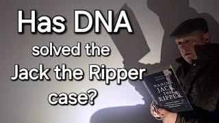 (58) Has DNA Evidence Solved the Jack the Ripper Case?