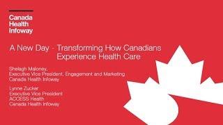 A New Day: Transforming How Canadians Experience Health Care