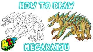 How to Draw MEGAKAIJU!!!