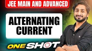 ALTERNATING CURRENT in One Shot: All Concepts & PYQs Covered | JEE Main & Advanced