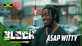 Asap Witty - She Know Freestyle  | From The Block Performance (Jamaica )