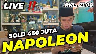 LIVE ‼️ NAPOLEON SOLD 450 JUTA ...