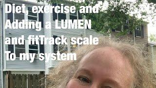 Diet, exercise, 75 Hard and adding Lumen and a fitTrack scale