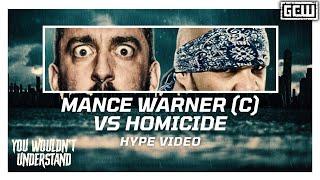 GCW - Mance Warner (c) vs Homicide | HYPE VIDEO | #GCWUNDERSTAND