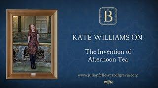 Julian Fellowes's BELGRAVIA Episode 2: Kate Williams on the invention of Afternoon Tea