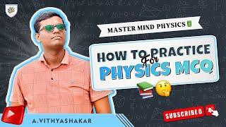 Master Mind Physics | Physics Workout | MCQ