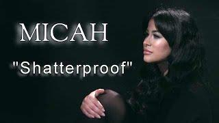 MICAH   Shatterproof