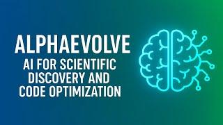 AlphaEvolve: DeepMind’s AI for Evolving Smarter Algorithms