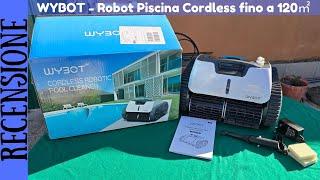 RECENSIONE - WYBOT Osprey 700 Robot pulitore per piscina senza fili a Batteria