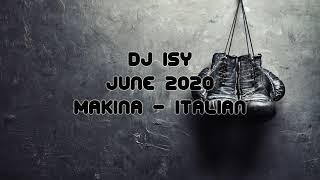 Dj Isy - June 2020 - Makina & Italian Mix