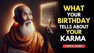 What Your Birth date Says About Your Karma, FIND OUT NOW! Buddhist Teachings