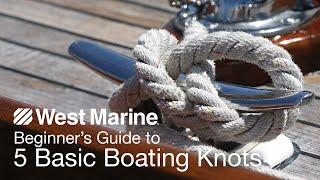 Beginner's Guide to 5 Basic Boating Knots