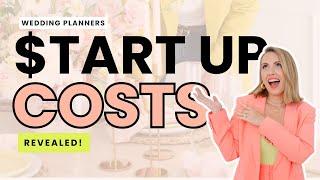 Wedding Planning Business Start Up Costs REVEALED (Exact Numbers)