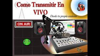 COMO TRANSMITIR EN VIVO CON TU PROPIA EMISORA (DESDE CASA) RADIOBOSS. Facil y rapido...