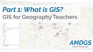 Geographical Information Systems for Geography Teachers Part 1: What is GIS?