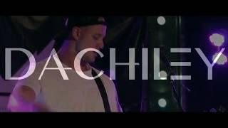 DACHILEY LIVE